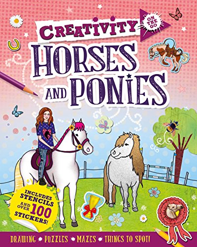 Stock image for Creativity on the Go: Horses and Ponies for sale by WorldofBooks