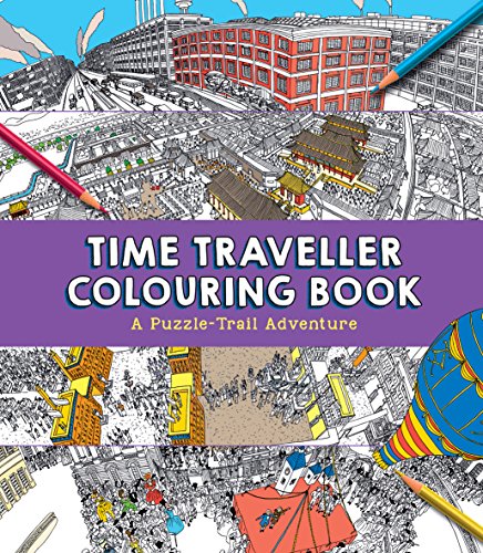 Beispielbild fr Time Traveller Colouring Book: A Puzzle-Trail Adventure zum Verkauf von WorldofBooks