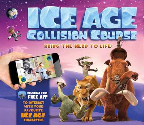 Imagen de archivo de Ice Age Collision Course: Bring the Herd to Life! (iExplore) a la venta por Once Upon A Time Books