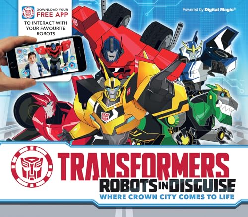 9781783122424: Transformers Robots in Disguise: Where Crown City Comes to Life