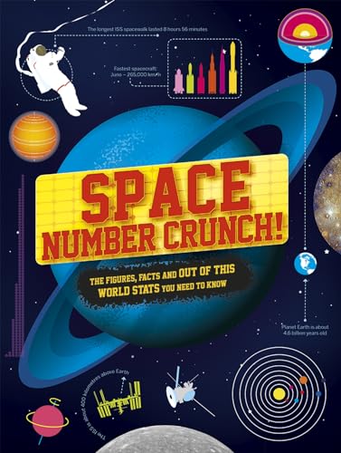 Imagen de archivo de Space Number Crunch!: The figures, facts and out of this world stats: 1 a la venta por WorldofBooks