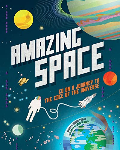 Stock image for Amazing Space: Go on a journey to the edge of the universe: 1 for sale by Greener Books