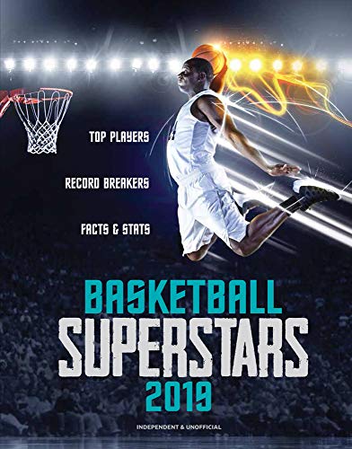 Beispielbild fr Basketball Superstars 2019: Top Players, Record Breakers, Facts & Stats zum Verkauf von SecondSale