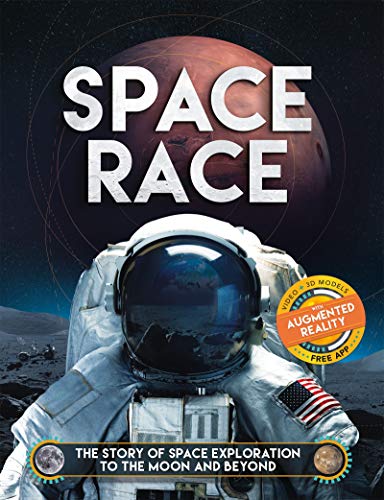 Beispielbild fr Space Race (Augmented Reality): The Story of Space Exploration to the Moon and Beyond zum Verkauf von AwesomeBooks