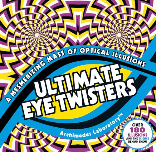 Stock image for Ultimate Eye Twisters: A Mesmerizing Mass of Optical Illusions for sale by ThriftBooks-Dallas