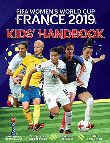 Imagen de archivo de FIFA Women's World Cup France 2019T Kids' Handbook a la venta por SecondSale