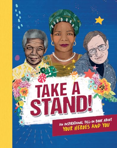 Beispielbild fr Take A Stand: An inspirational fill-in book about your heroes and you zum Verkauf von WorldofBooks