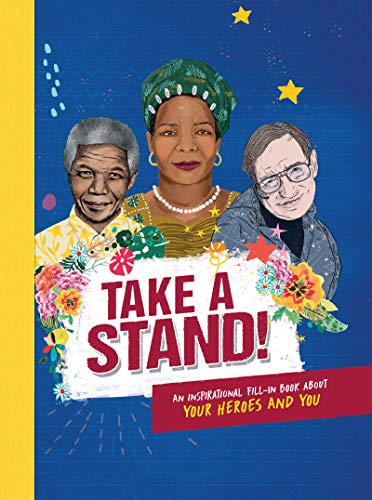 Imagen de archivo de Take A Stand: An inspirational fill-in book about your heroes and you a la venta por WorldofBooks