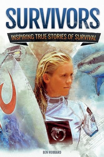 Beispielbild fr Survivors of Land, Sea and Sky: Inspiring true stories of survival zum Verkauf von Monster Bookshop