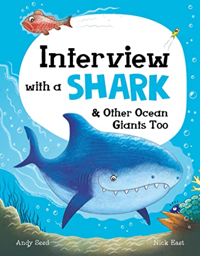 Beispielbild fr Interview with a Shark: and Other Ocean Giants Too zum Verkauf von AwesomeBooks