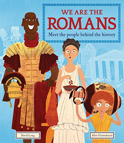 Beispielbild fr We Are the Romans: Meet the People Behind the History zum Verkauf von Half Price Books Inc.