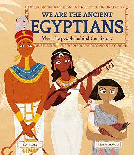 9781783126354: We Are the Ancient Egyptians: Meet the People Behind the History