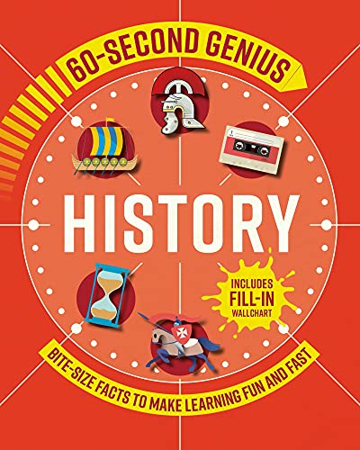 Beispielbild fr 60 Second Genius: History: Bite-size facts to make learning fun and fast (60 Second Genius, 1) zum Verkauf von BooksRun