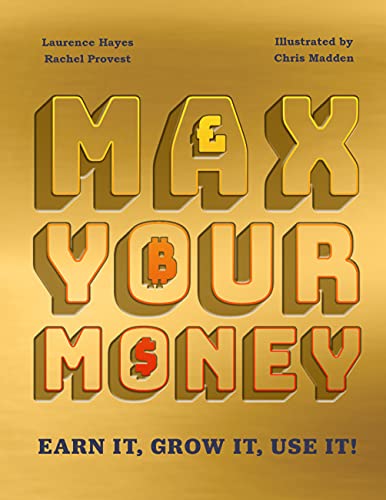 Beispielbild fr Max Your Money: Earn It! Grow It! Use It! zum Verkauf von ThriftBooks-Dallas