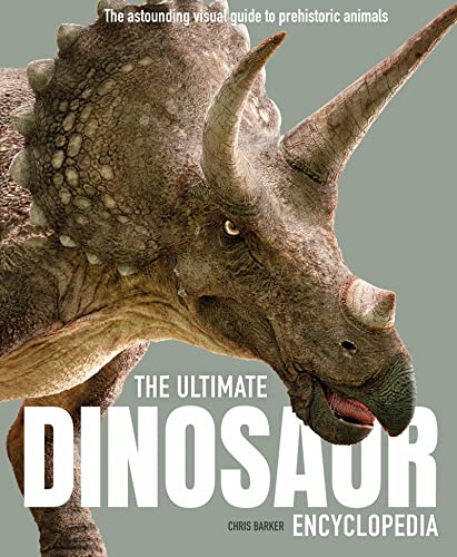 Beispielbild fr The Ultimate Dinosaur Encyclopedia: The amazing visual guide to prehistoric creatures (Ultimate Encyclopedia) zum Verkauf von WorldofBooks