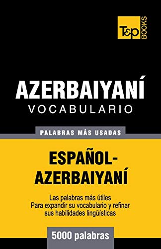Imagen de archivo de Vocabulario espa�ol-azerbaiyan� - 5000 palabras m�s usadas a la venta por Chiron Media