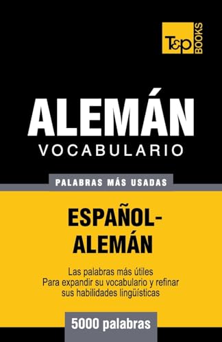 Stock image for Vocabulario espa�ol-alem�n - 5000 palabras m�s usadas (T&P Books) for sale by Chiron Media