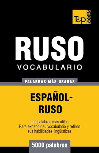 Imagen de archivo de Vocabulario espa�ol-ruso - 5000 palabras m�s usadas (T&P Books) a la venta por Chiron Media