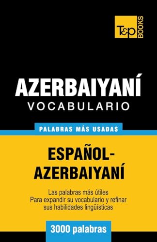 Imagen de archivo de Vocabulario espanol-azerbaiyani - 3000 palabras mas usadas a la venta por Chiron Media