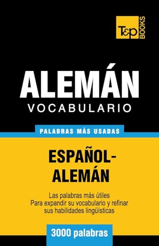 Stock image for Vocabulario espa�ol-alem�n - 3000 palabras m�s usadas (T&P Books) for sale by Chiron Media