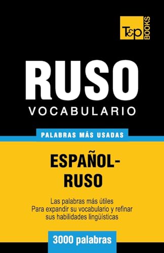 Stock image for Vocabulario espa�ol-ruso - 3000 palabras m�s usadas (T&P Books) for sale by Chiron Media