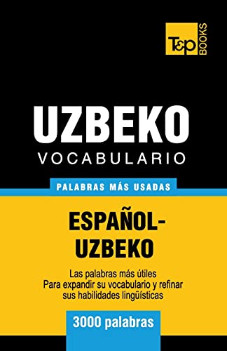 Imagen de archivo de Vocabulario espanol-uzbeco - 3000 palabras mas usadas a la venta por Chiron Media