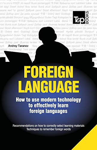 Stock image for Foreign language - How to use modern technology to effectively learn foreign languages for sale by Lucky's Textbooks