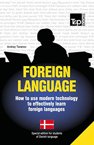 Stock image for Foreign language - How to use modern technology to effectively learn foreign languages: Special edition - Danish for sale by Lucky's Textbooks