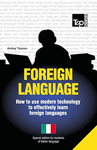 Stock image for Foreign language - How to use modern technology to effectively learn foreign languages: Special edition - Italian for sale by Lucky's Textbooks