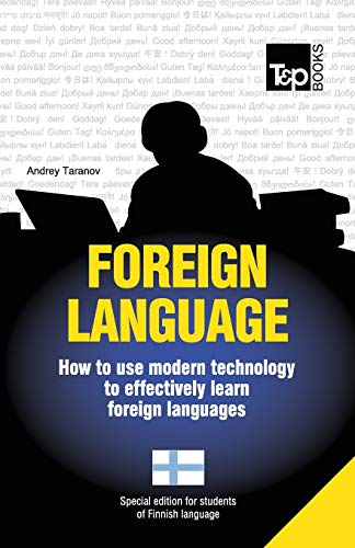 Stock image for Foreign language - How to use modern technology to effectively learn foreign languages: Special edition - Finnish for sale by Lucky's Textbooks