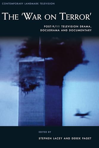 Imagen de archivo de The   War on Terror  : Post-9/11 Television Drama, Docudrama and Documentary (Contemporary Landmark Television) a la venta por Midtown Scholar Bookstore