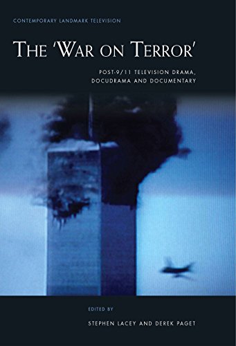 9781783162451: The ‘War on Terror’: Post-9/11 Television Drama, Docudrama and Documentary (Contemporary Landmark Television)