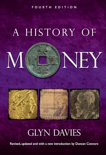 Beispielbild fr A History of Money: Fourth Edition zum Verkauf von Monster Bookshop