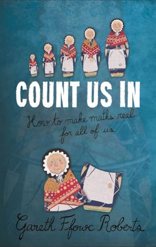 Beispielbild fr Count Us in: How to Make Maths Real for All of Us zum Verkauf von WorldofBooks