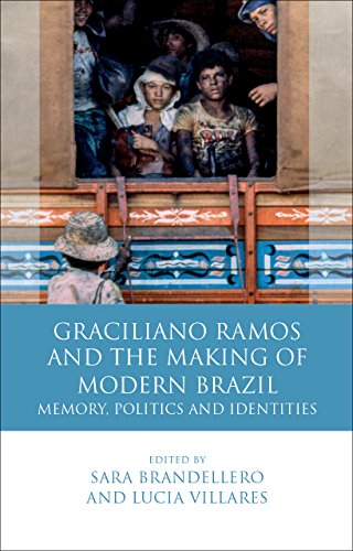 9781783169856: Graciliano Ramos and the Making of Modern Brazil: Memory, Politics and Identities (Iberian and Latin American Studies)