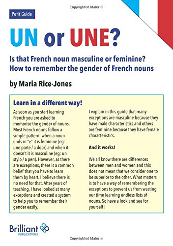 9781783172047: Un Or Une? Is This French Word Masculine or Feminine?: How to Remember the Gender of French Nouns