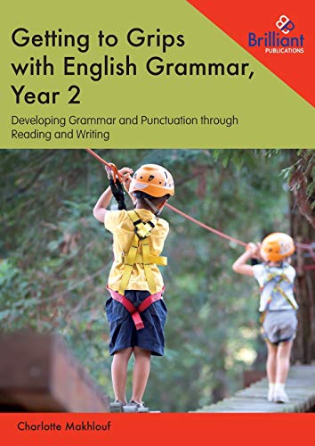 Imagen de archivo de Getting to Grips with English Grammar, Year 2: Developing Grammar and Punctuation through Reading and Writing a la venta por WorldofBooks