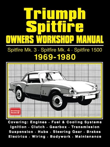 Imagen de archivo de Triumph Spitfire - Spitfire Mk3 Spitfire Mk4 Spitfire 1500 1969-1980 Owners Workshop Manual a la venta por GF Books, Inc.