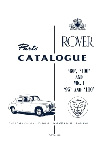 Imagen de archivo de Rover Parts Catalogue '80', '100' And Mk. I '95' And '110': Part number 4505 a la venta por Book Deals