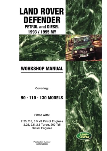 Beispielbild fr Land Rover Defender Petrol and Diesel 1993/1995 My Workshop Manual: Covering 90 110 130 Models zum Verkauf von Blackwell's