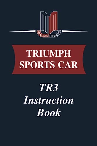 Stock image for TRIUMPH SPORTS CAR TR3 INSTRUCTION BOOK for sale by Book Deals