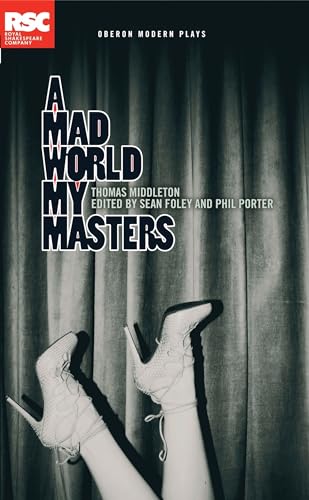 Imagen de archivo de A Mad World My Masters (Oberon Modern Plays) a la venta por WorldofBooks