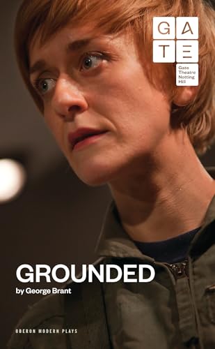 9781783190393: Grounded: 1 (Oberon Modern Plays)
