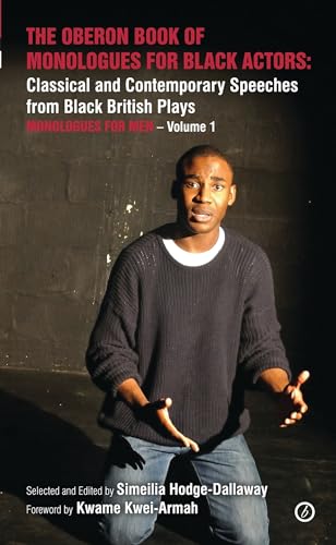 Stock image for The Oberon Book of Monologues for Black Actors Classical and Contemporary Speeches for Men Classical and Contemporary Speeches from Black British British Plays Monologues for Men Volume 1 for sale by PBShop.store US