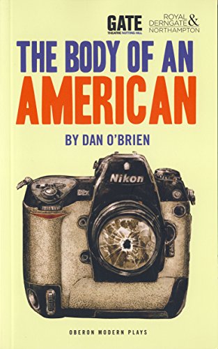 Stock image for The Body of an American (Oberon Modern Plays) for sale by Reuseabook