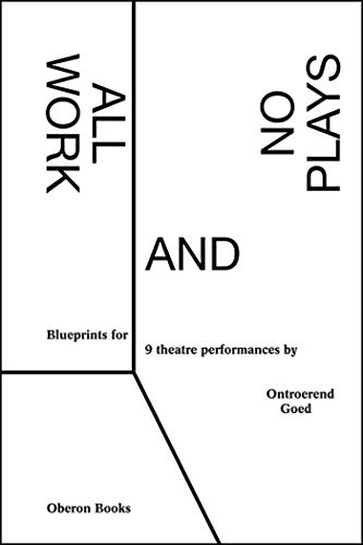 Stock image for All Work and No Plays: Blueprints for Performance for sale by Irish Booksellers