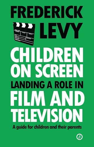 Beispielbild fr Children on Screen: Landing a Role in Film and Television zum Verkauf von Books From California