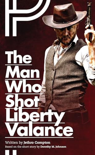 Beispielbild fr The Man Who Shot Liberty Valance zum Verkauf von Better World Books