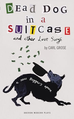Beispielbild fr Dead Dog in a Suitcase (and Other Love Songs): 1 (Oberon Modern Plays) zum Verkauf von WorldofBooks