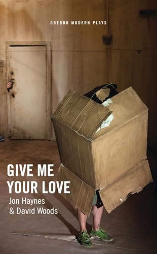 9781783193448: Give Me Your Love: 1 (Oberon Modern Plays)